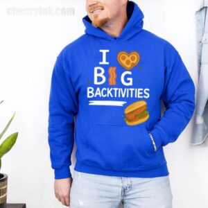 Hoodie I Love Big Backtivities 30