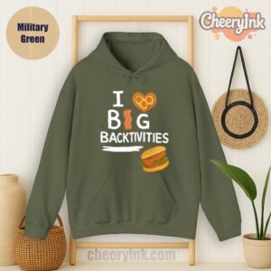 Hoodie I Love Big Backtivities Military