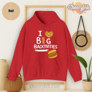 Hoodie I Love Big Backtivities