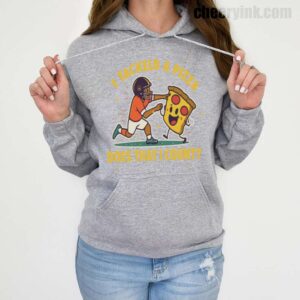 Hoodie I Tackled A Pizza 19