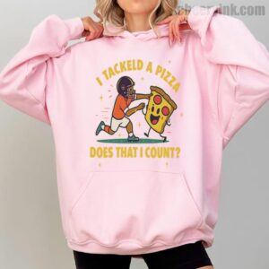 Hoodie I Tackled A Pizza 2