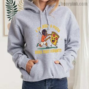 Hoodie I Tackled A Pizza 21