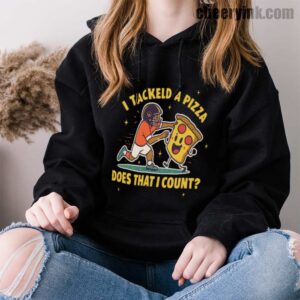 Hoodie I Tackled A Pizza 33