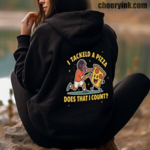 Hoodie I Tackled A Pizza 4