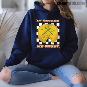 Hoodie In Quiche We Trust 16