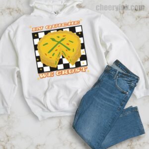 Hoodie In Quiche We Trust 34