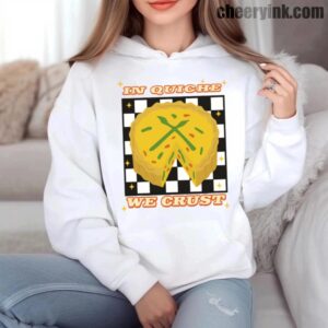 Hoodie In Quiche We Trust 6