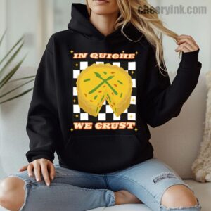 Hoodie In Quiche We Trust 8