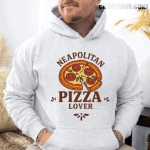 Hoodie Neapolitan Pizza Lover 29