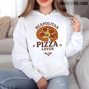 Hoodie Neapolitan Pizza Lover 6