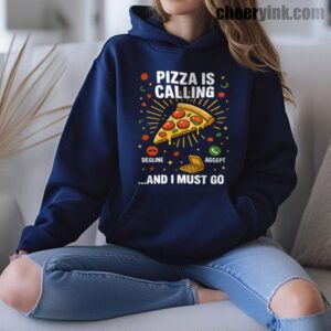 Pizza Is Calling Hoodie
