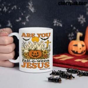 Mug Are You Fall O Ween Jesus 1