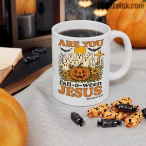 Mug Are You Fall O Ween Jesus 10