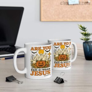 Mug Are You Fall O Ween Jesus 11