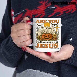 Mug Are You Fall O Ween Jesus 5