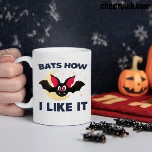 Mug Bats How I Like It 1