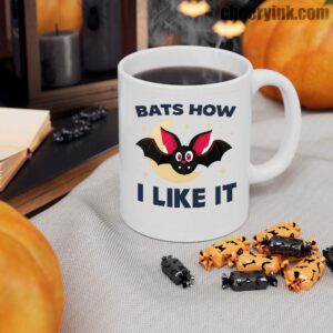 Mug Bats How I Like It 10