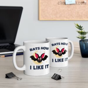 Mug Bats How I Like It 11