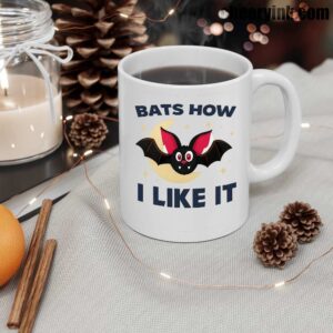 Mug Bats How I Like It 12
