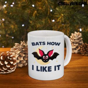 Mug Bats How I Like It 7