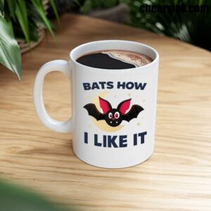 Mug Bats How I Like It 8