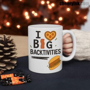 Mug I Love Big Backtivities 3