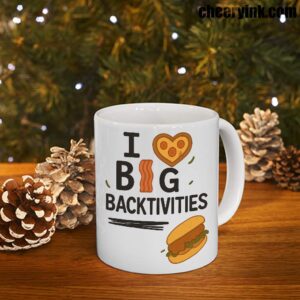 Mug I Love Big Backtivities 7