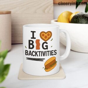Mug I Love Big Backtivities 9