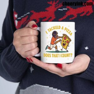 Mug I Tackled A Pizza 5