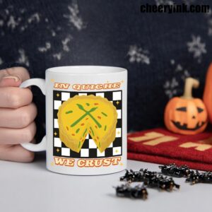 Mug In Quiche We Trust 1