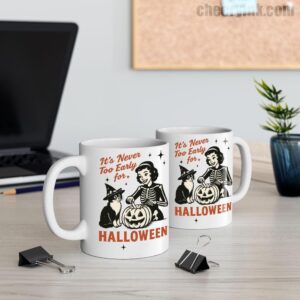 Mug It S Never Too Early For Halloween 11