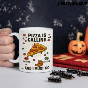 Mug Pizza Is Calling 1