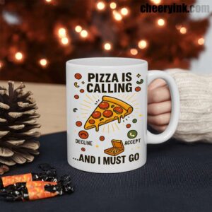 Mug Pizza Is Calling 3