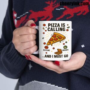 Mug Pizza Is Calling 5