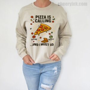 Mug Pizza Is Calling 5 Sweatshirt