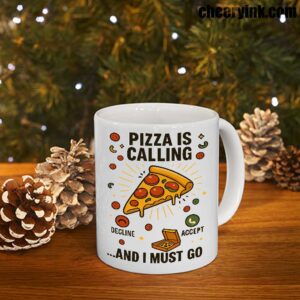 Mug Pizza Is Calling 7