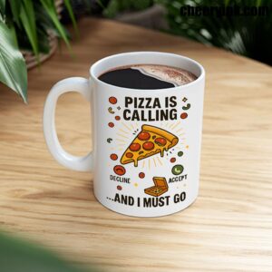 Mug Pizza Is Calling 8
