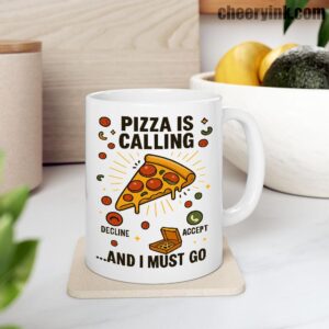 Pizza Is Calling Mug