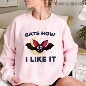 Sweathirs Bats How I Like It 11 Sweatshirt