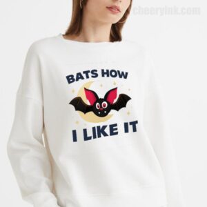 Sweathirs Bats How I Like It 18 Sweatshirt