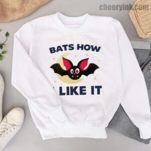 Sweathirs Bats How I Like It 6 Sweatshirt