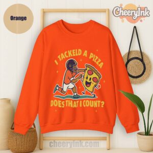 Sweatshirt I Tackled A Pizza