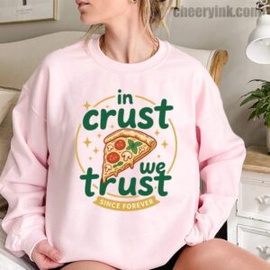 Sweatshirt In Crust We Trust 11