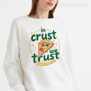 Sweatshirt In Crust We Trust 18