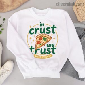 Sweatshirt In Crust We Trust 6