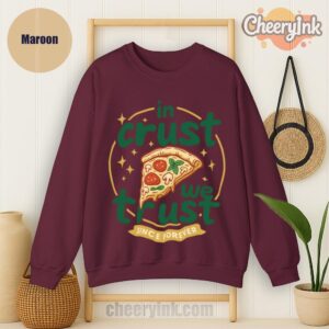 Sweatshirt In Crust We Trust