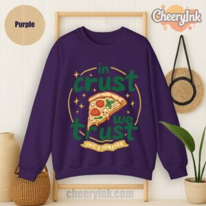 Sweatshirt In Crust We Trust