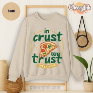 Sweatshirt In Crust We Trust