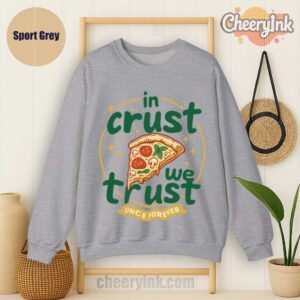 Sweatshirt In Crust We Trust Sport