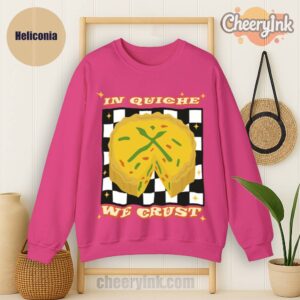 Sweatshirt In Quiche We Trust